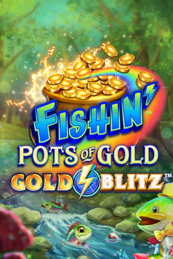 Бесплатная версия игры Fishin' Pots of Gold™: Gold Blitz™ | Champion Slots 