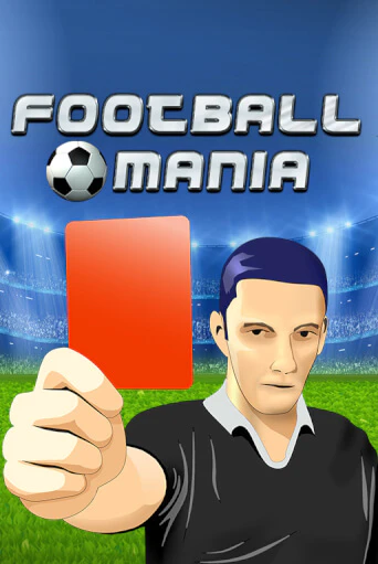 Бесплатная версия игры Football Mania | Champion Slots 