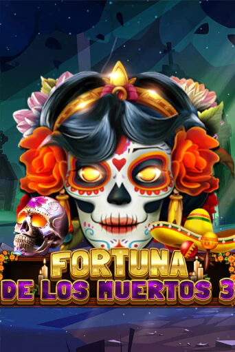 Бесплатная версия игры Fortuna De Los Muertos 3 | Champion Slots 