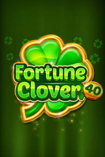 Бесплатная версия игры Fortune Clover 40 | Champion Slots 