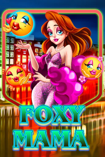 Бесплатная версия игры Foxy Mama | Champion Slots 