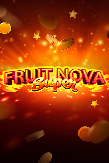 Бесплатная версия игры Fruit Super Nova | Champion Slots 