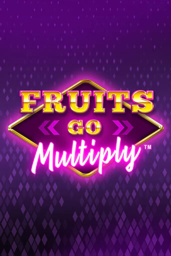 Бесплатная версия игры Fruits Go Multiply | Champion Slots 