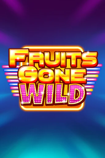 Бесплатная версия игры Fruits Gone Wild | Champion Slots 