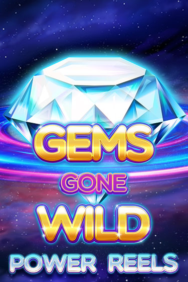 Бесплатная версия игры Gems Gone Wild Power Reels | Champion Slots 