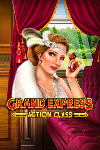 Бесплатная версия игры Grand Express Action Class | Champion Slots 