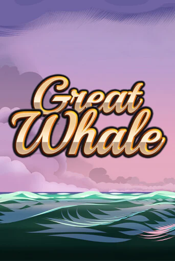 Бесплатная версия игры Great Whale   | Champion Slots 