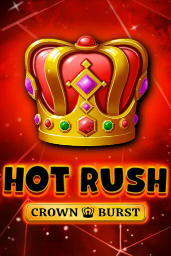 Бесплатная версия игры HOT RUSH: Crown Burst | Champion Slots 