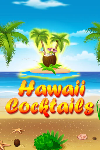 Бесплатная версия игры Hawaii Cocktails | Champion Slots 