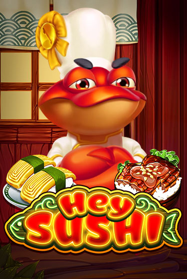 Бесплатная версия игры Hey Sushi | Champion Slots 