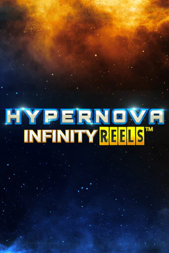 Бесплатная версия игры Hypernova Infinity Reels | Champion Slots 