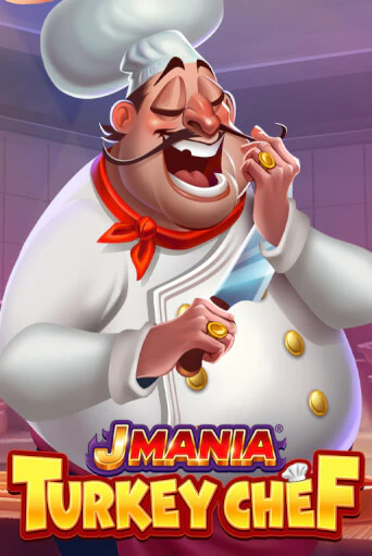 Бесплатная версия игры J Mania Turkey Chef | Champion Slots 