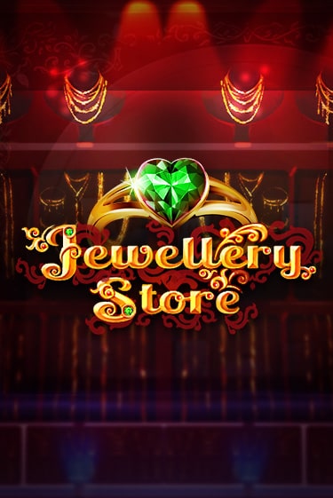 Бесплатная версия игры Jewellery Store | Champion Slots 