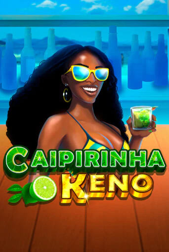 Бесплатная версия игры Caipirinha Keno | Champion Slots 