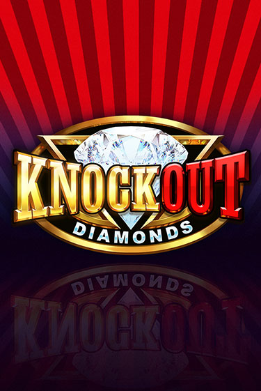 Бесплатная версия игры Knockout Diamonds | Champion Slots 