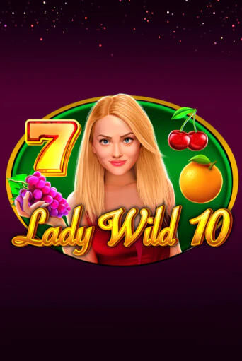 Бесплатная версия игры Lady Wild 10 | Champion Slots 