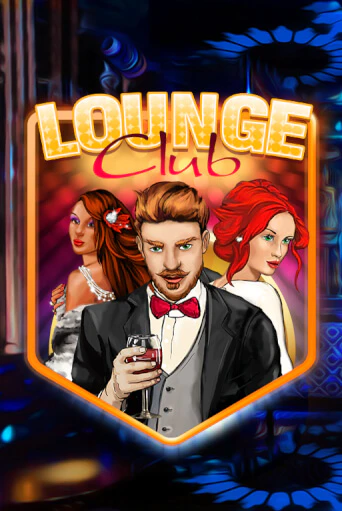 Бесплатная версия игры Lounge Club | Champion Slots 