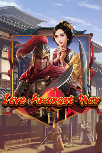 Бесплатная версия игры Love Amongst War | Champion Slots 