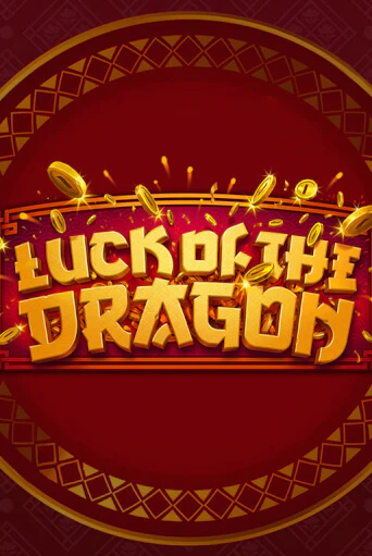 Бесплатная версия игры Luck of the Dragon | Champion Slots 