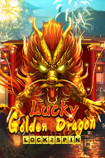 Бесплатная версия игры Lucky Golden Dragon Lock 2 Spin | Champion Slots 