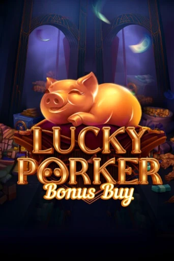 Бесплатная версия игры Lucky Porker Bonus Buy | Champion Slots 