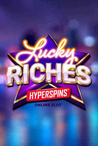 Бесплатная версия игры Lucky Riches Hyperspins | Champion Slots 