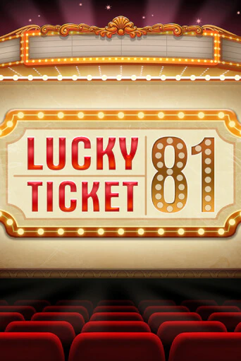 Бесплатная версия игры Lucky Ticket 81 | Champion Slots 