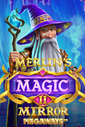 Бесплатная версия игры Merlin's Magic Mirror Megaways | Champion Slots 