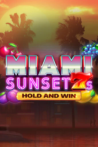 Бесплатная версия игры Miami Sunset 7s Hold and Win | Champion Slots 