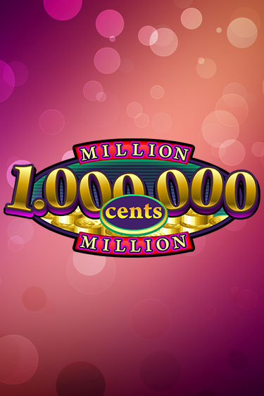 Бесплатная версия игры Million Cents | Champion Slots 