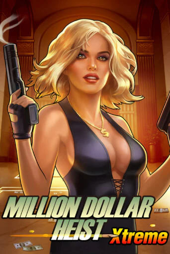 Бесплатная версия игры Million Dollar Heist Xtreme | Champion Slots 