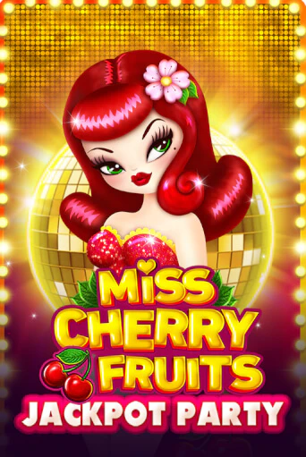 Бесплатная версия игры Miss Cherry Fruits Jackpot Party | Champion Slots 