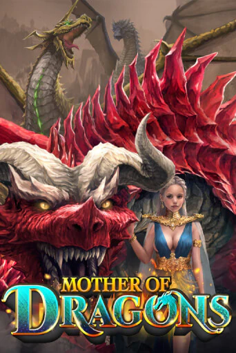 Бесплатная версия игры Mother of Dragons | Champion Slots 