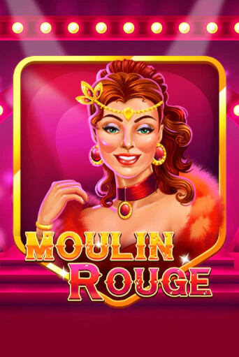 Бесплатная версия игры Moulin Rouge | Champion Slots 