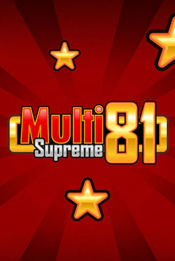 Бесплатная версия игры Multi Supreme 81 | Champion Slots 