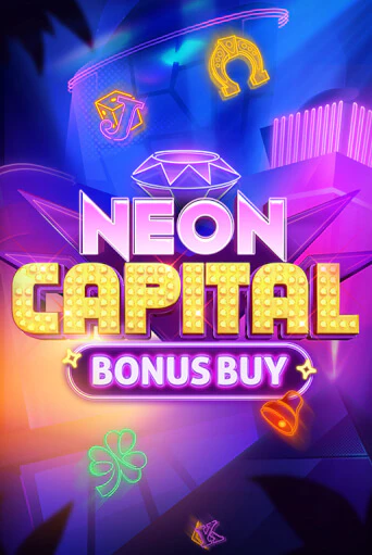 Бесплатная версия игры Neon Capital Bonus Buy | Champion Slots 