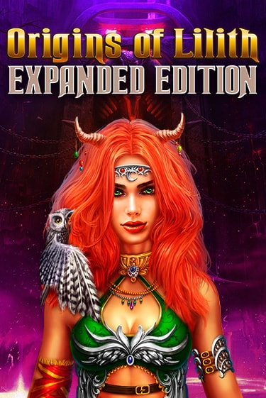 Бесплатная версия игры Origins Of Lilith - Expanded Edition | Champion Slots 