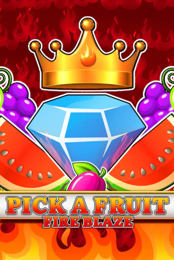 Бесплатная версия игры Pick a Fruit - Fire Blaze | Champion Slots 