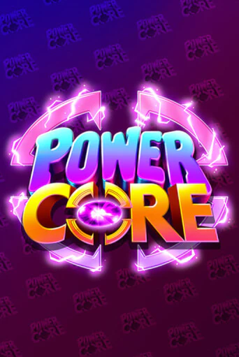 Бесплатная версия игры Power Core | Champion Slots 