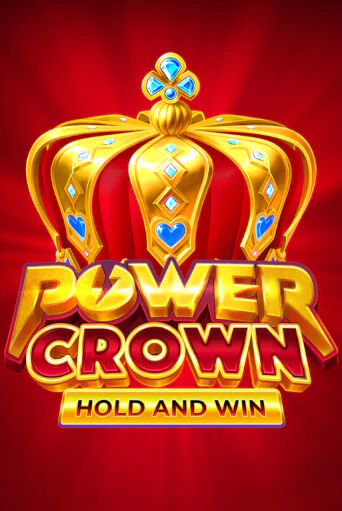 Бесплатная версия игры Power Crown: Hold and Win | Champion Slots 