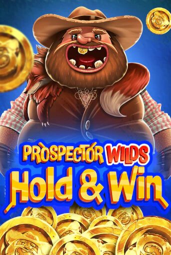 Бесплатная версия игры Prospector Wilds Hold and Win | Champion Slots 