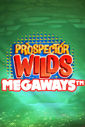 Бесплатная версия игры Prospector Wilds Megaways | Champion Slots 