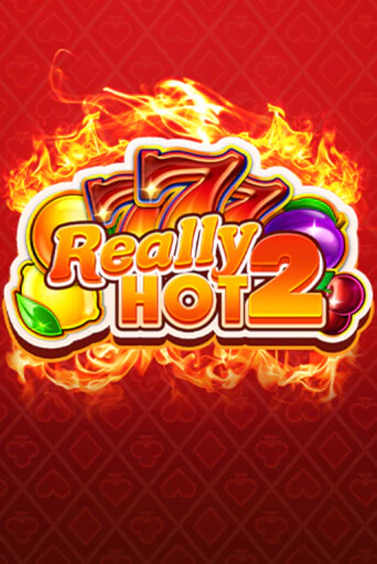 Бесплатная версия игры Really Hot 2 | Champion Slots 