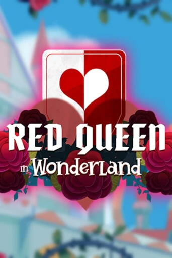 Бесплатная версия игры Red Queen in Wonderland | Champion Slots 