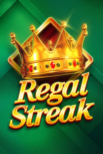 Бесплатная версия игры Regal Streak | Champion Slots 