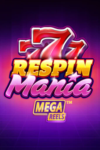 Бесплатная версия игры Respin Mania Mega Reels | Champion Slots 