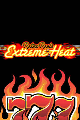 Бесплатная версия игры Retro Reels - Extreme Heat | Champion Slots 