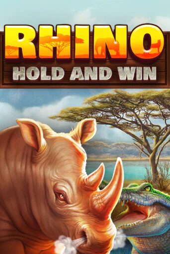 Бесплатная версия игры Rhino Hold and Win | Champion Slots 