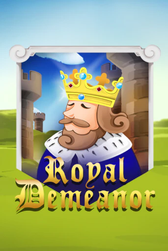 Бесплатная версия игры Royal Demeanor | Champion Slots 