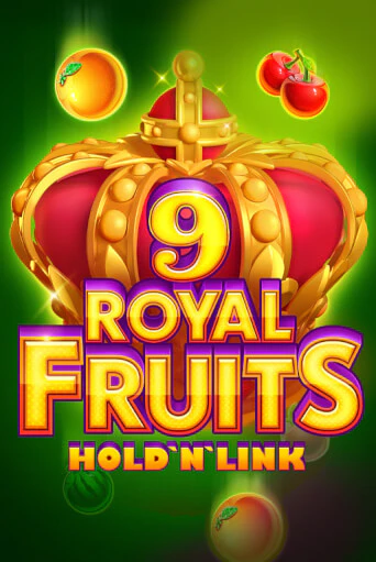 Бесплатная версия игры Royal Fruits 9: Hold 'N' Link | Champion Slots 